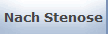Nach Stenose